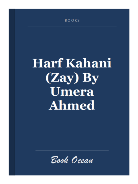 Harf Kahani (Zay) By Umera Ahmed