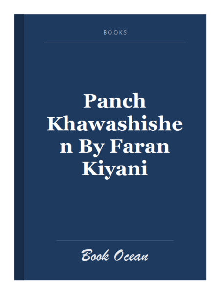 Panch Khawashishen By Faran Kiyani