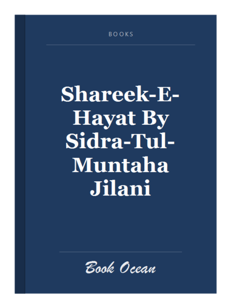 Shareek-E-Hayat By Sidra-Tul-Muntaha Jilani