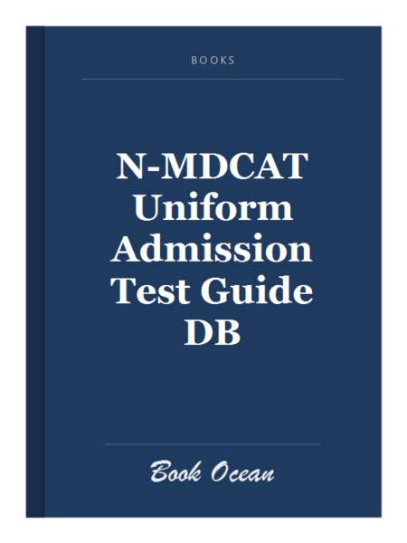 N-MDCAT Uniform Admission Test Guide DB