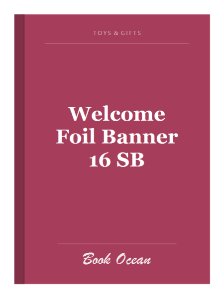 Welcome Foil Banner 16 SB