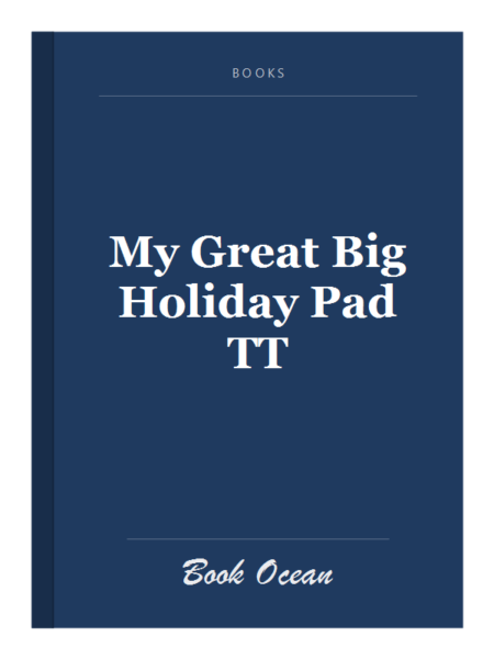 My Great Big Holiday Pad TT