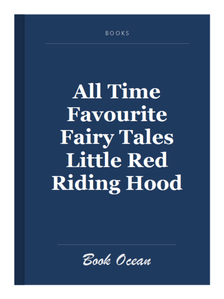 All Time Favourite Fairy Tales Little Red Riding Hood