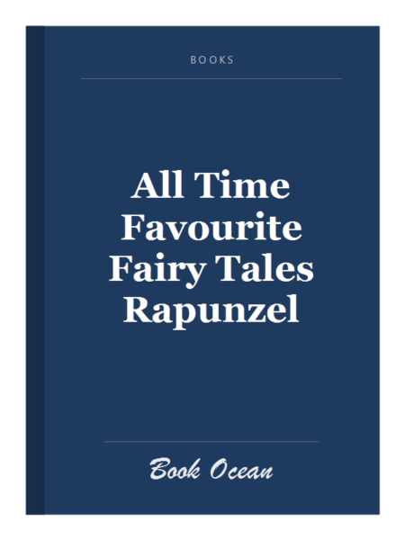 All Time Favourite Fairy Tales Rapunzel