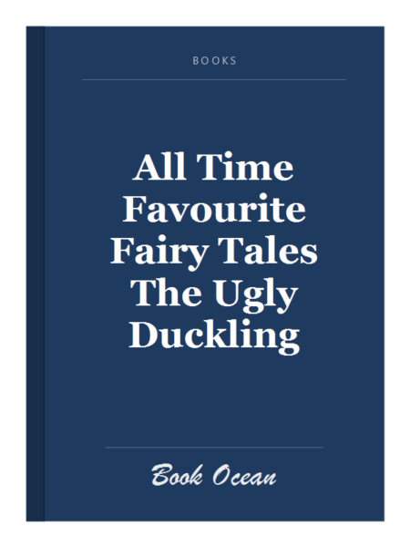 All Time Favourite Fairy Tales The Ugly Duckling