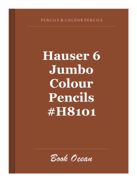Hauser 6 Jumbo Colour Pencils #H8101