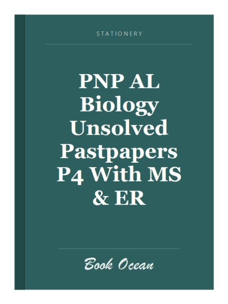 PNP AL Biology Unsolved Pastpapers P4 With MS & ER