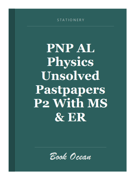 PNP AL Physics Unsolved Pastpapers P2 With MS & ER