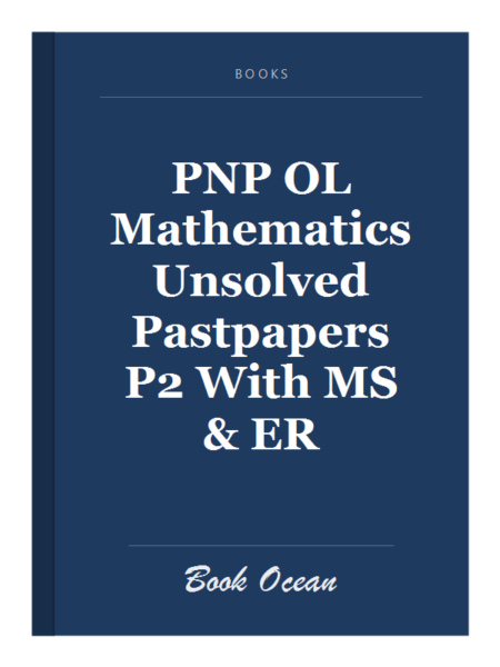PNP OL Mathematics Unsolved Pastpapers P2 With MS & ER