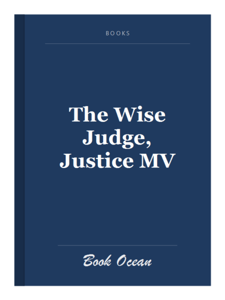 The Wise Judge, Justice MV