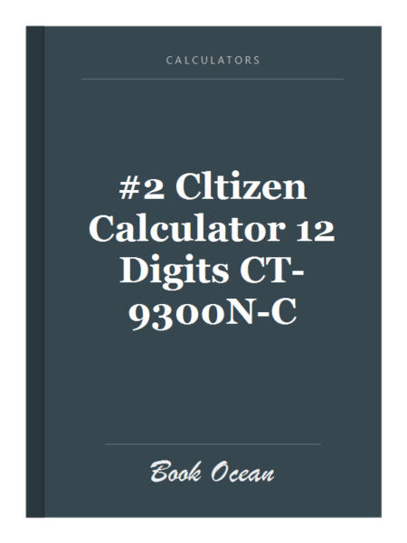 #2 Cltizen Calculator 12 Digits CT-9300N-C