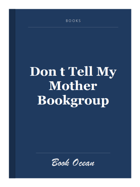 Don t Tell My Mother Bookgroup