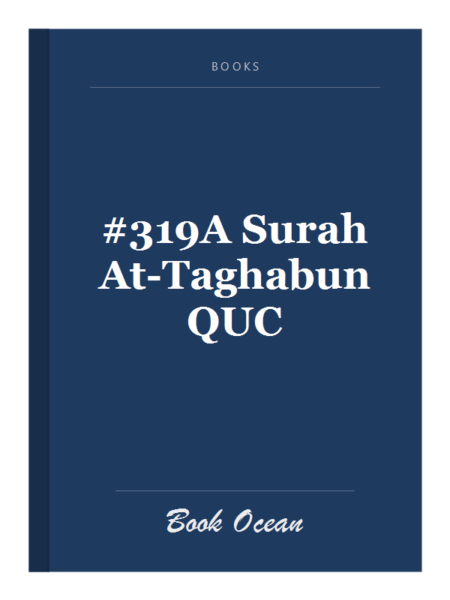 #319A Surah At-Taghabun QUC
