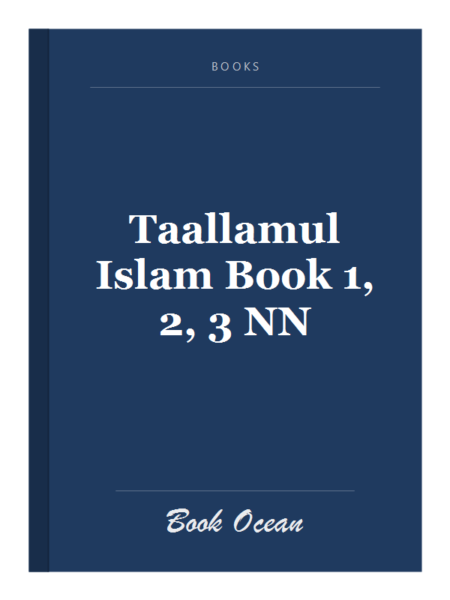 Taallamul Islam Book 1, 2, 3 NN