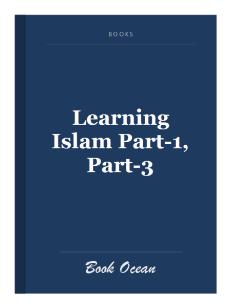 Learning Islam Part-1, Part-3