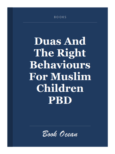 Duas And The Right Behaviours For Muslim Children PBD