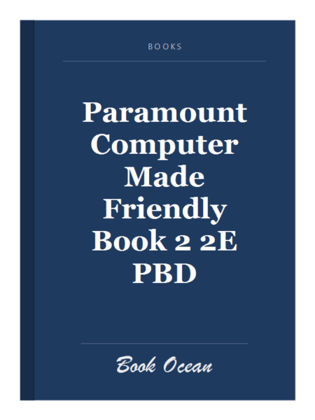 Paramount Computer Made Friendly Book 2 2E PBD