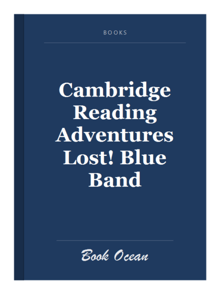 Cambridge Reading Adventures Lost! Blue Band