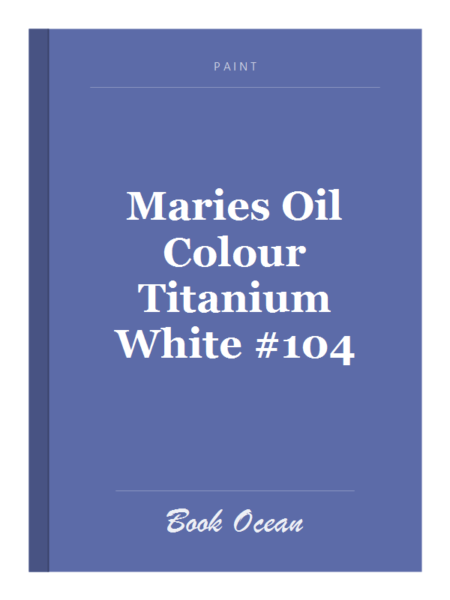 Maries Oil Colour Titanium White #104