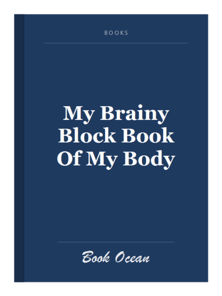 My Brainy Block Book Of My Body