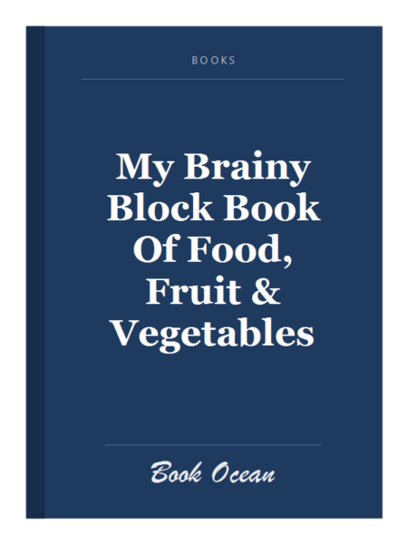 My Brainy Block Book Of Food, Fruit & Vegetables