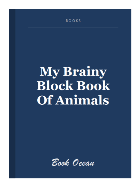 My Brainy Block Book Of Animals