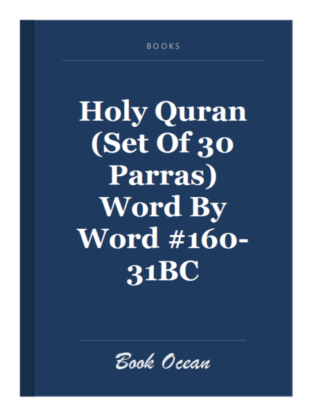 Holy Quran (Set Of 30 Parras) Word By Word #160-31BC