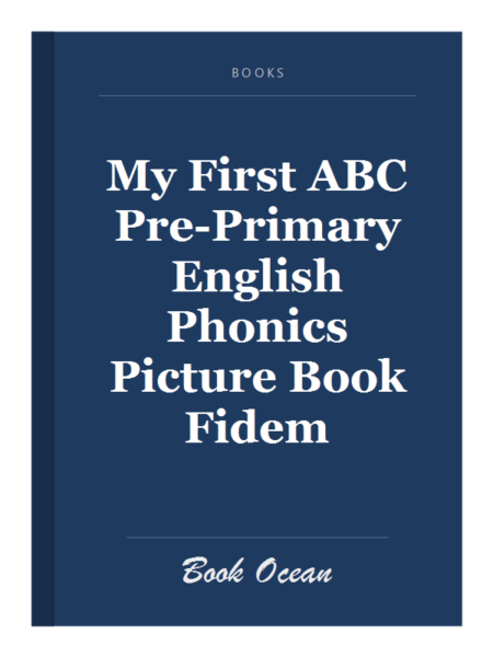 My First ABC Pre-Primary English Phonics Picture Book Fidem