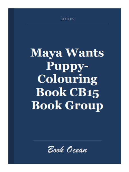 Maya Wants Puppy-Colouring Book CB15 Book Group