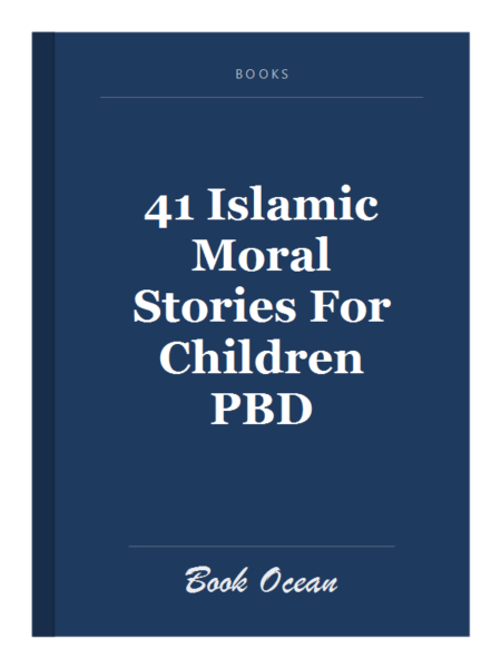 41 Islamic Moral Stories For Children PBD