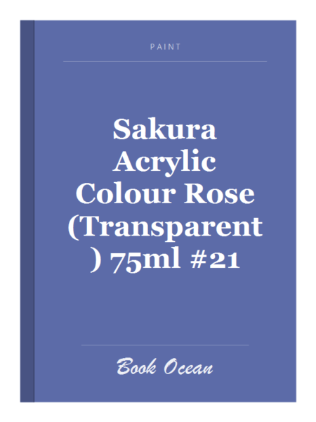 Sakura Acrylic Colour Rose (Transparent) 75ml #21
