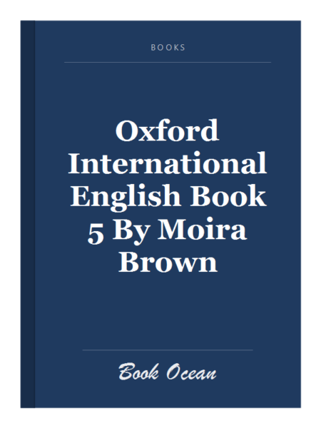 Oxford International English Book 5 By Moira Brown