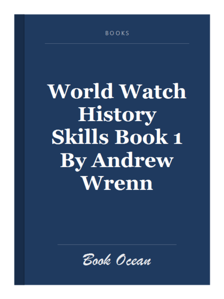 World Watch History Skills Book 1 By Andrew Wrenn