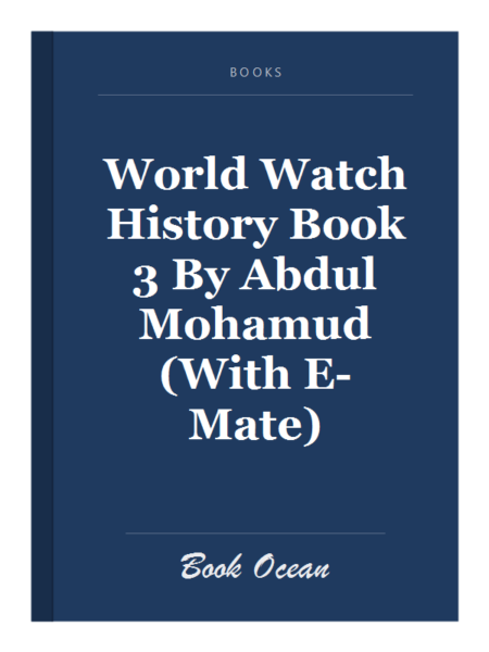 World Watch History Book 3 By Abdul Mohamud (With E-Mate)
