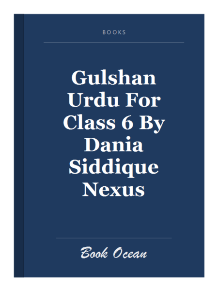 Gulshan Urdu For Class 6 By Dania Siddique Nexus