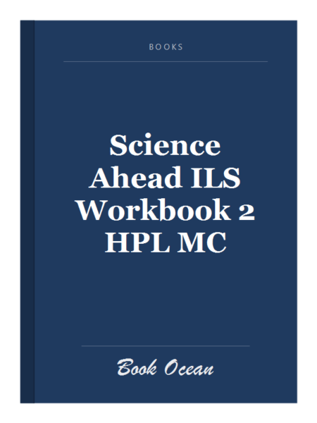 Science Ahead ILS Workbook 2 HPL MC