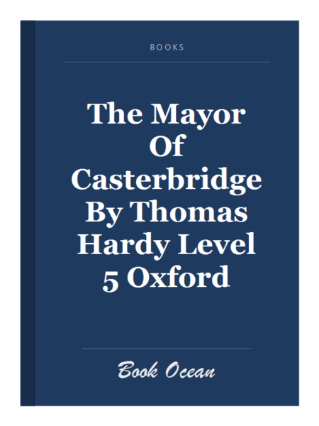 The Mayor Of Casterbridge By Thomas Hardy Level 5 Oxford