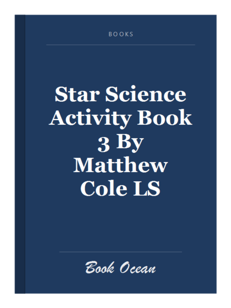Star Science Activity Book 3 By Matthew Cole LS