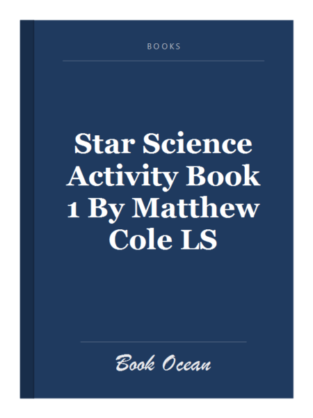 Star Science Activity Book 1 By Matthew Cole LS