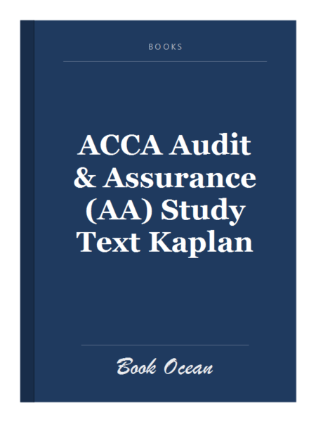 ACCA Audit & Assurance (AA) Study Text Kaplan