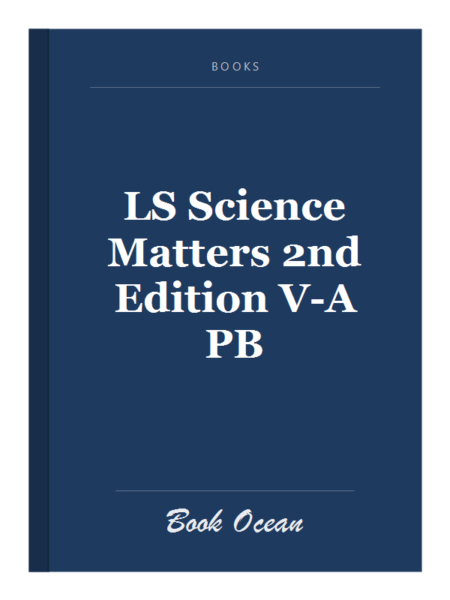 LS Science Matters 2nd Edition V-A PB