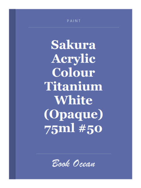 Sakura Acrylic Colour Titanium White (Opaque) 75ml #50