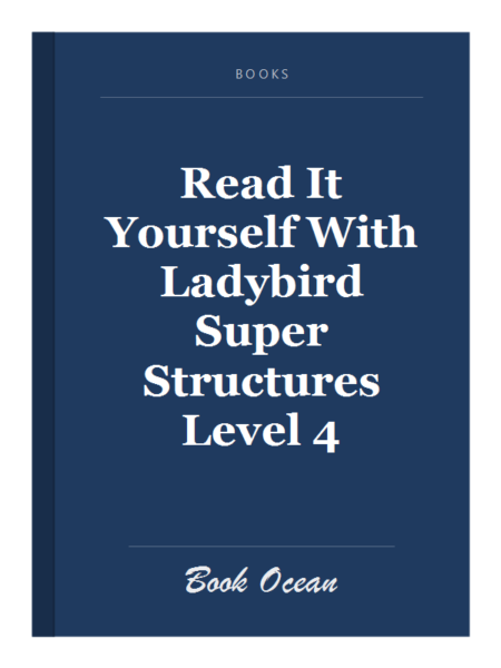 Read It Yourself With Ladybird Super Structures Level 4