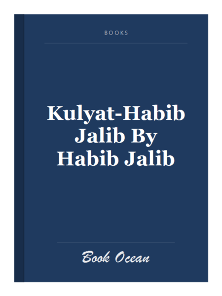 Kulyat-Habib Jalib By Habib Jalib