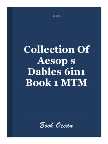Collection Of Aesop s Dables 6in1 Book 1 MTM