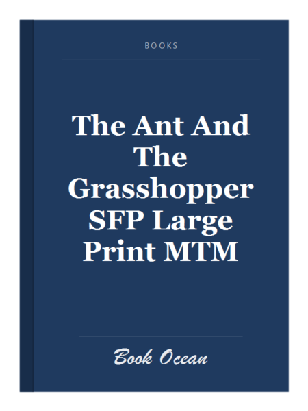 The Ant And The Grasshopper SFP Large Print MTM