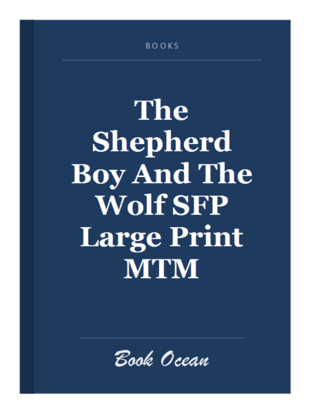 The Shepherd Boy And The Wolf SFP Large Print MTM