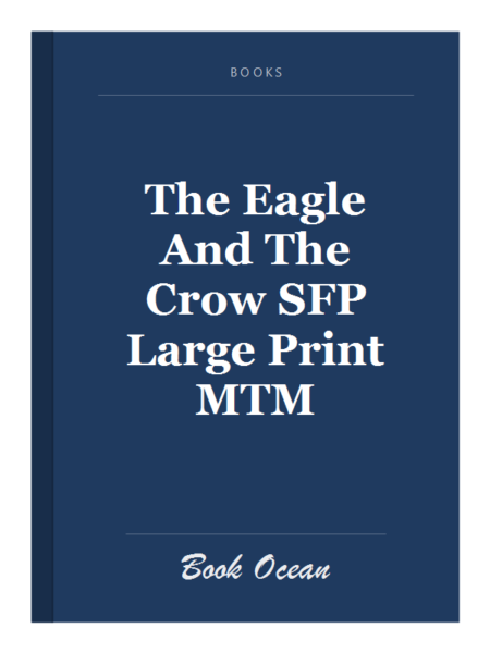 The Eagle And The Crow SFP Large Print MTM