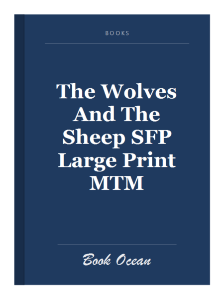 The Wolves And The Sheep SFP Large Print MTM