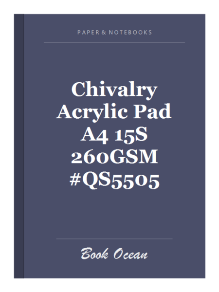 Chivalry Acrylic Pad A4 15S 260GSM #QS5505